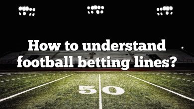 How to understand football betting lines?