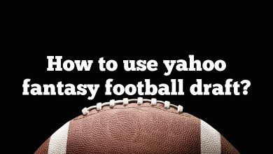 How to use yahoo fantasy football draft?