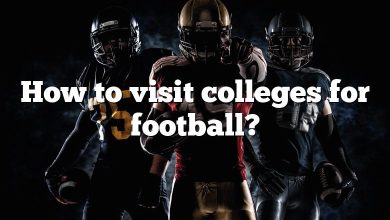 How to visit colleges for football?