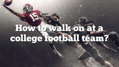 How to walk on at a college football team?