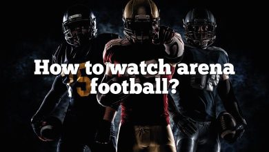 How to watch arena football?