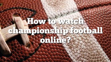 How to watch championship football online?