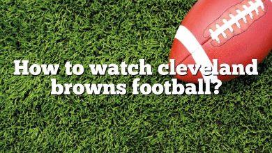 How to watch cleveland browns football?