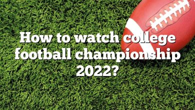How to watch college football championship 2022?