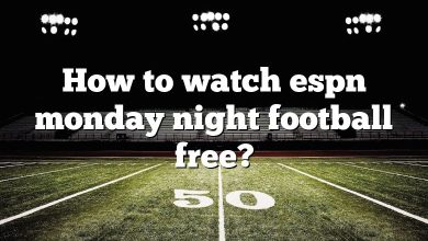 How to watch espn monday night football free?