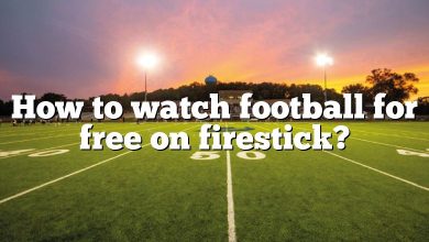 How to watch football for free on firestick?
