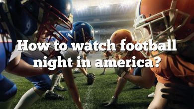 How to watch football night in america?