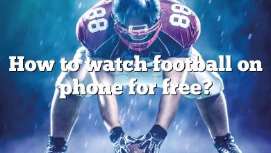 How to watch football on phone for free?