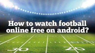 How to watch football online free on android?