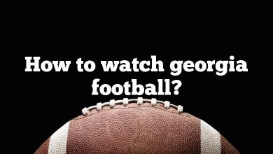 How to watch georgia football?