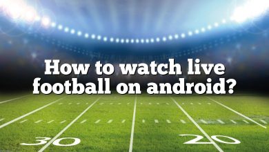 How to watch live football on android?