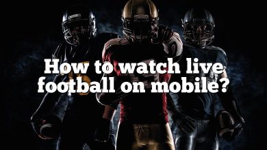 How to watch live football on mobile?