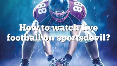 How to watch live football on sportsdevil?