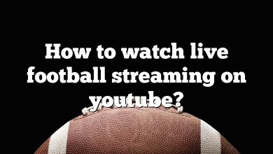 How to watch live football streaming on youtube?