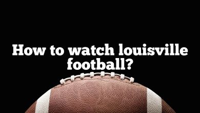 How to watch louisville football?