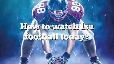 How to watch lsu football today?