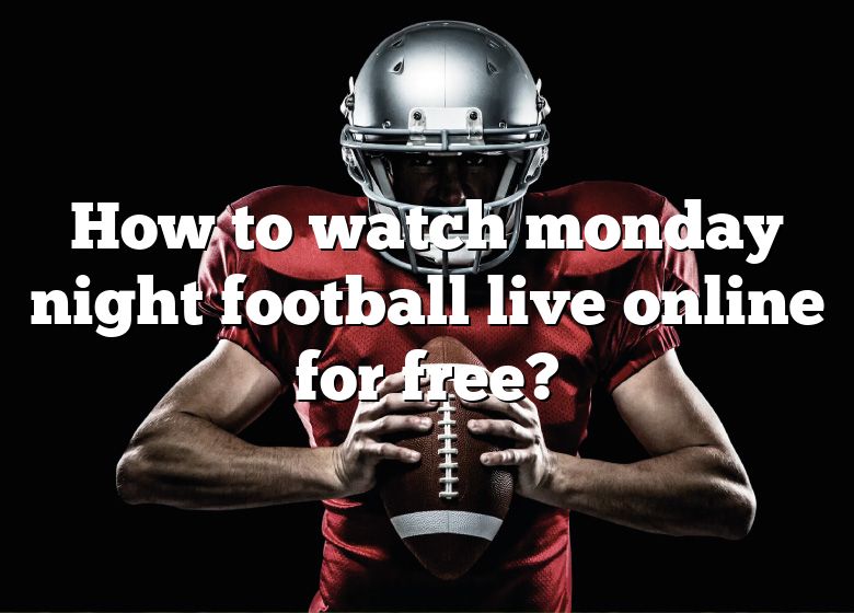 How To Watch Monday Night Football Live Online For Free? DNA Of SPORTS