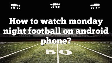 How to watch monday night football on android phone?