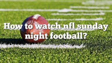 How to watch nfl sunday night football?