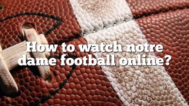 How to watch notre dame football online?