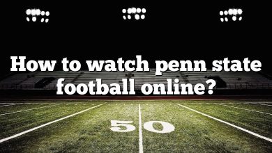 How to watch penn state football online?