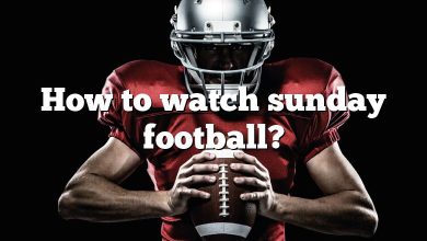 How to watch sunday football?