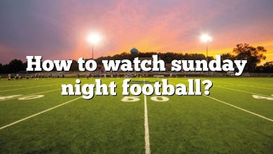 How to watch sunday night football?