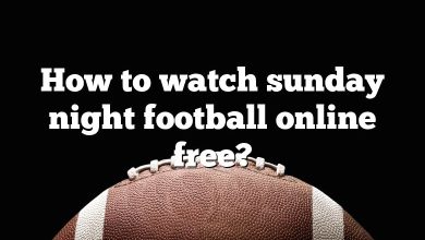 How to watch sunday night football online free?