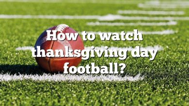 How to watch thanksgiving day football?