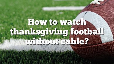 How to watch thanksgiving football without cable?