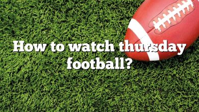 How to watch thursday football?
