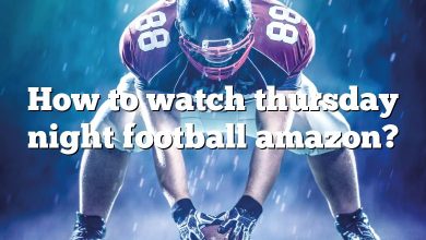 How to watch thursday night football amazon?