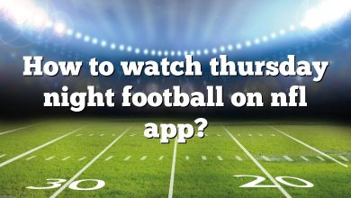 How to watch thursday night football on nfl app?