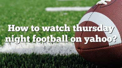 How to watch thursday night football on yahoo?