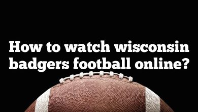 How to watch wisconsin badgers football online?