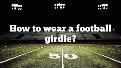 How to wear a football girdle?