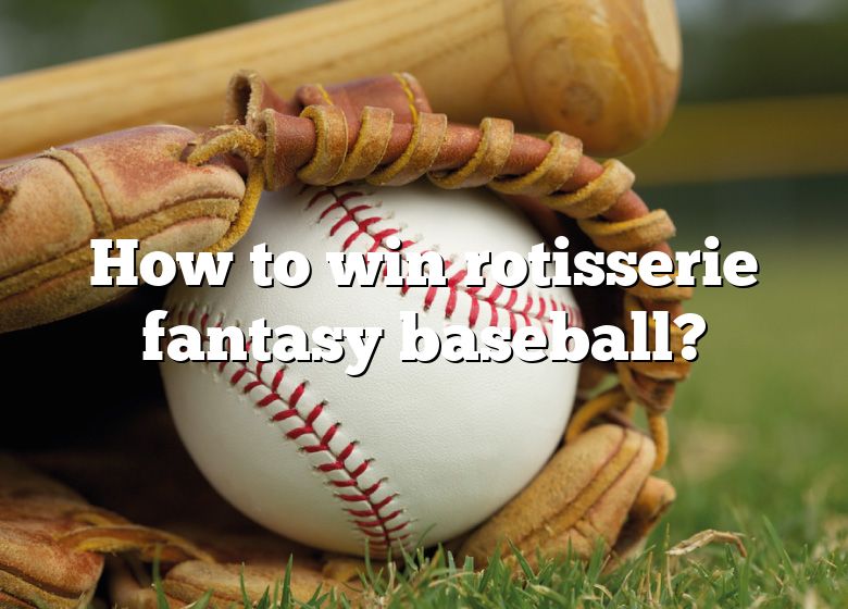 how-to-win-rotisserie-fantasy-baseball-dna-of-sports