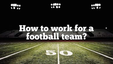 How to work for a football team?