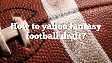 How to yahoo fantasy football draft?