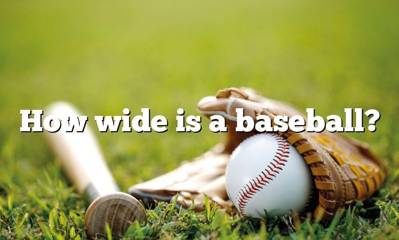 How wide is a baseball?