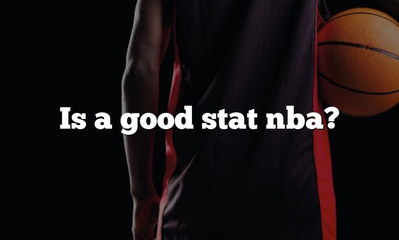 Is a good stat nba?