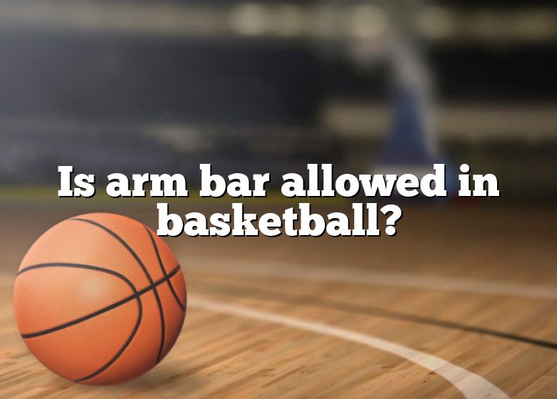 is-arm-bar-allowed-in-basketball-dna-of-sports