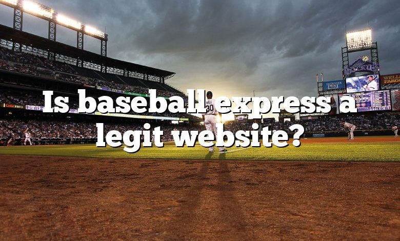 Is baseball express a legit website?