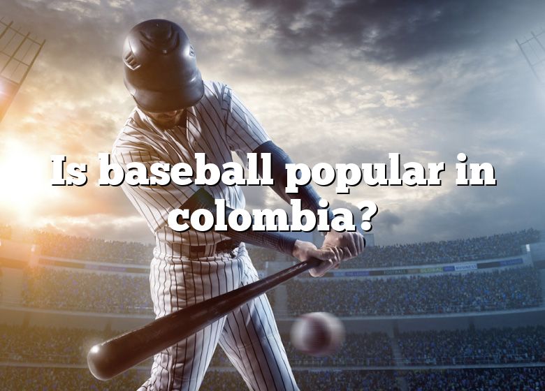 is-baseball-popular-in-colombia-dna-of-sports