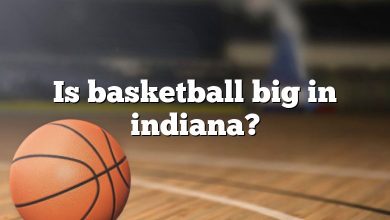 Is basketball big in indiana?