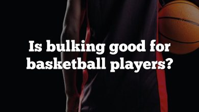 Is bulking good for basketball players?