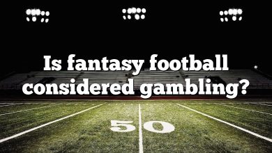 Is fantasy football considered gambling?