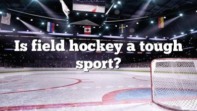 Is field hockey a tough sport?