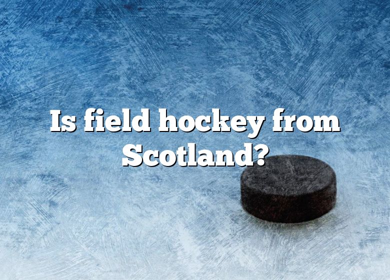 is-field-hockey-from-scotland-dna-of-sports