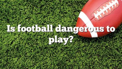 Is football dangerous to play?